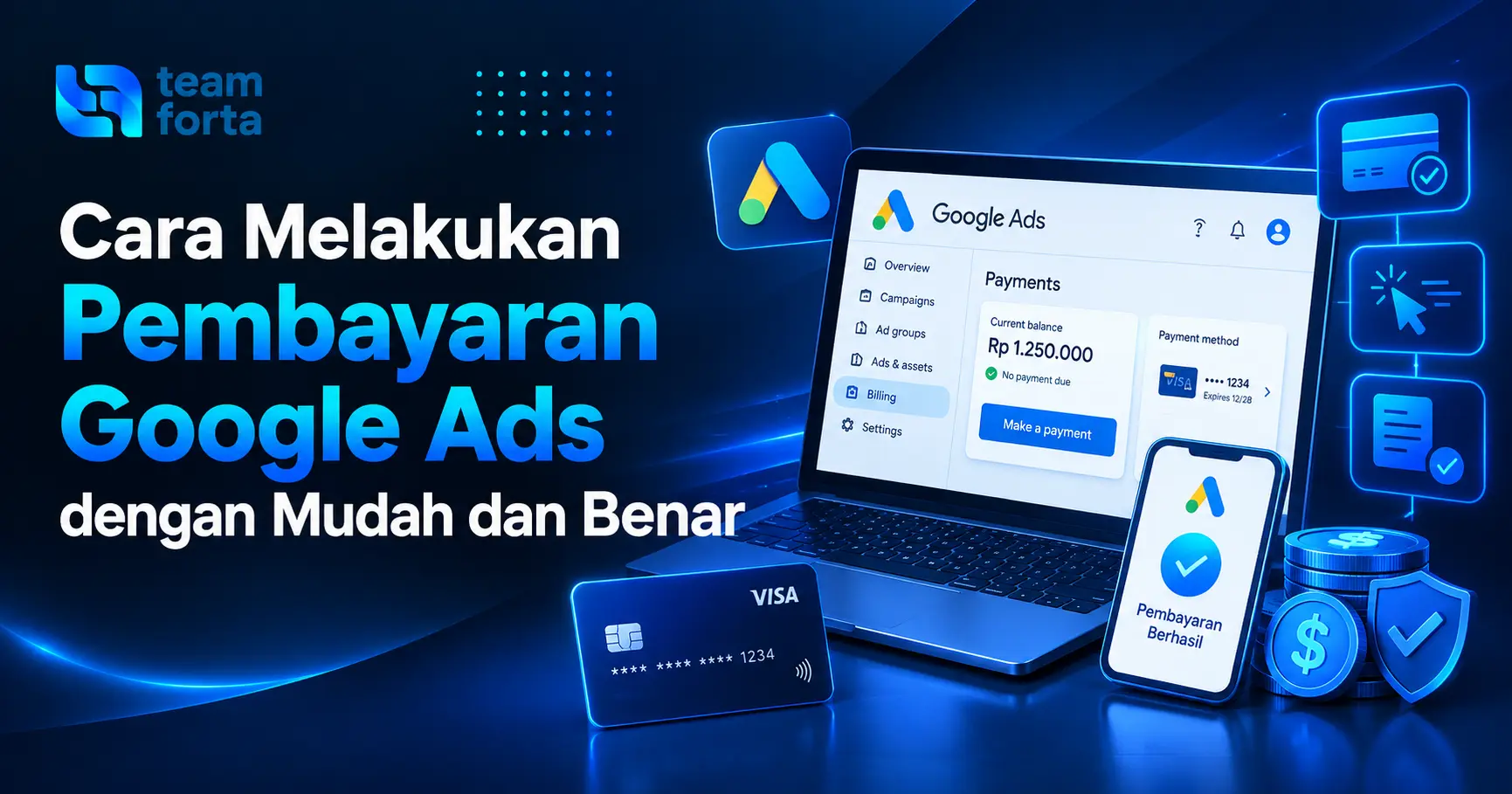 Team Forta - Cara melakukan pembayaran Google Ads dengan baik dan benar