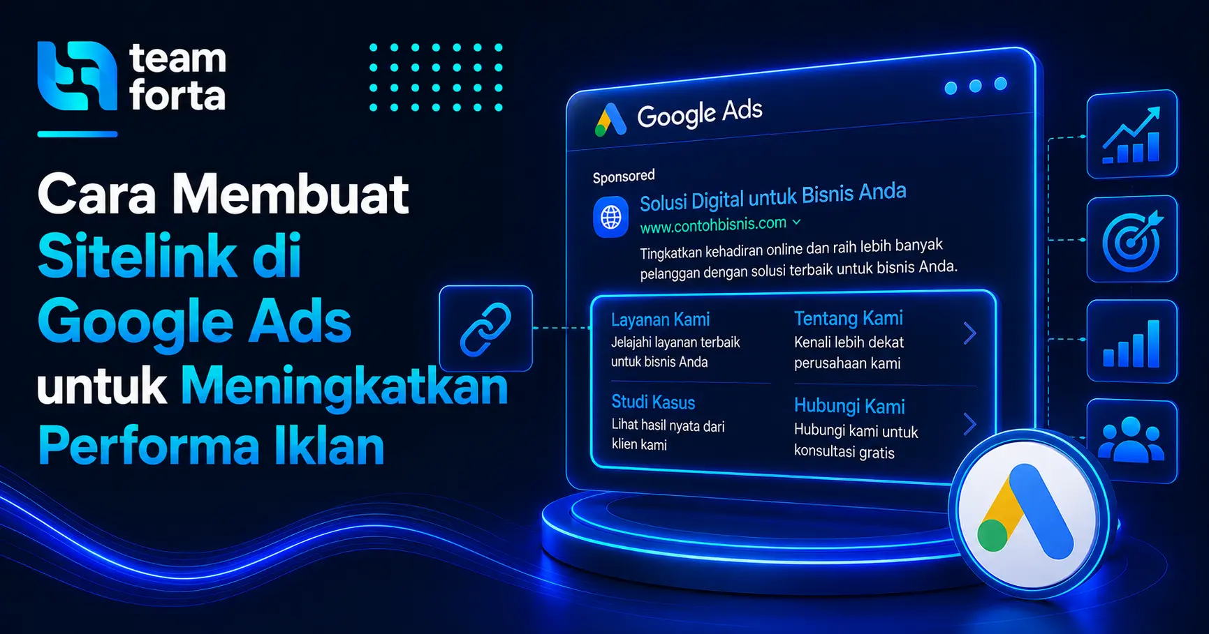 Team Forta - Membuat Sitelink di Google Ads untuk Meningkatkan Performa Iklan