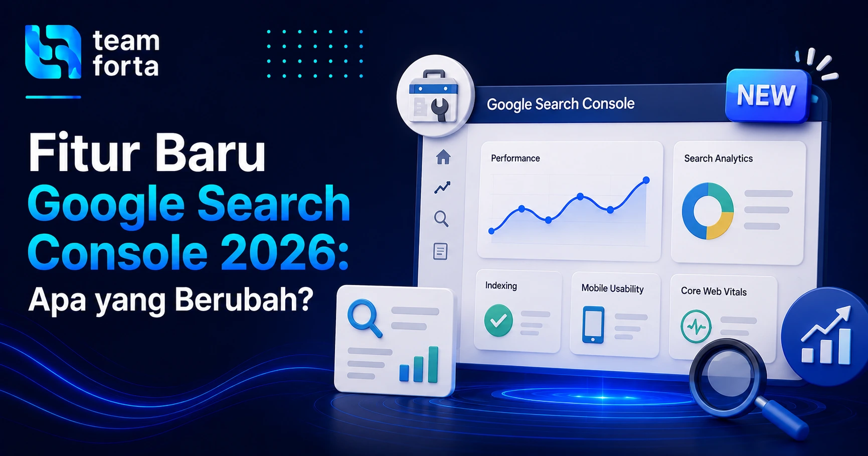 Team Forta - Fitur baru google search console
