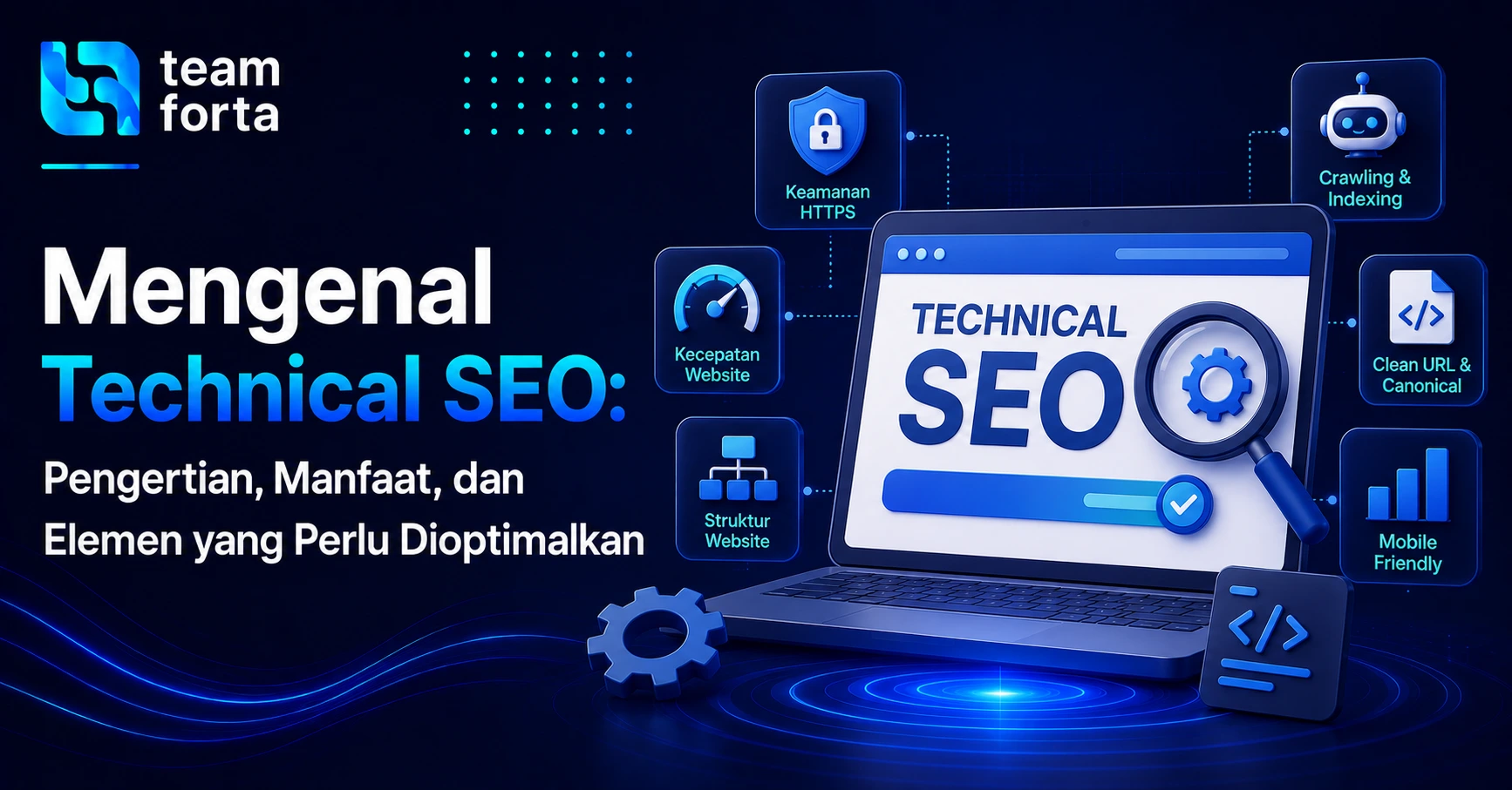 Team Forta - Mengenal Technical SEO